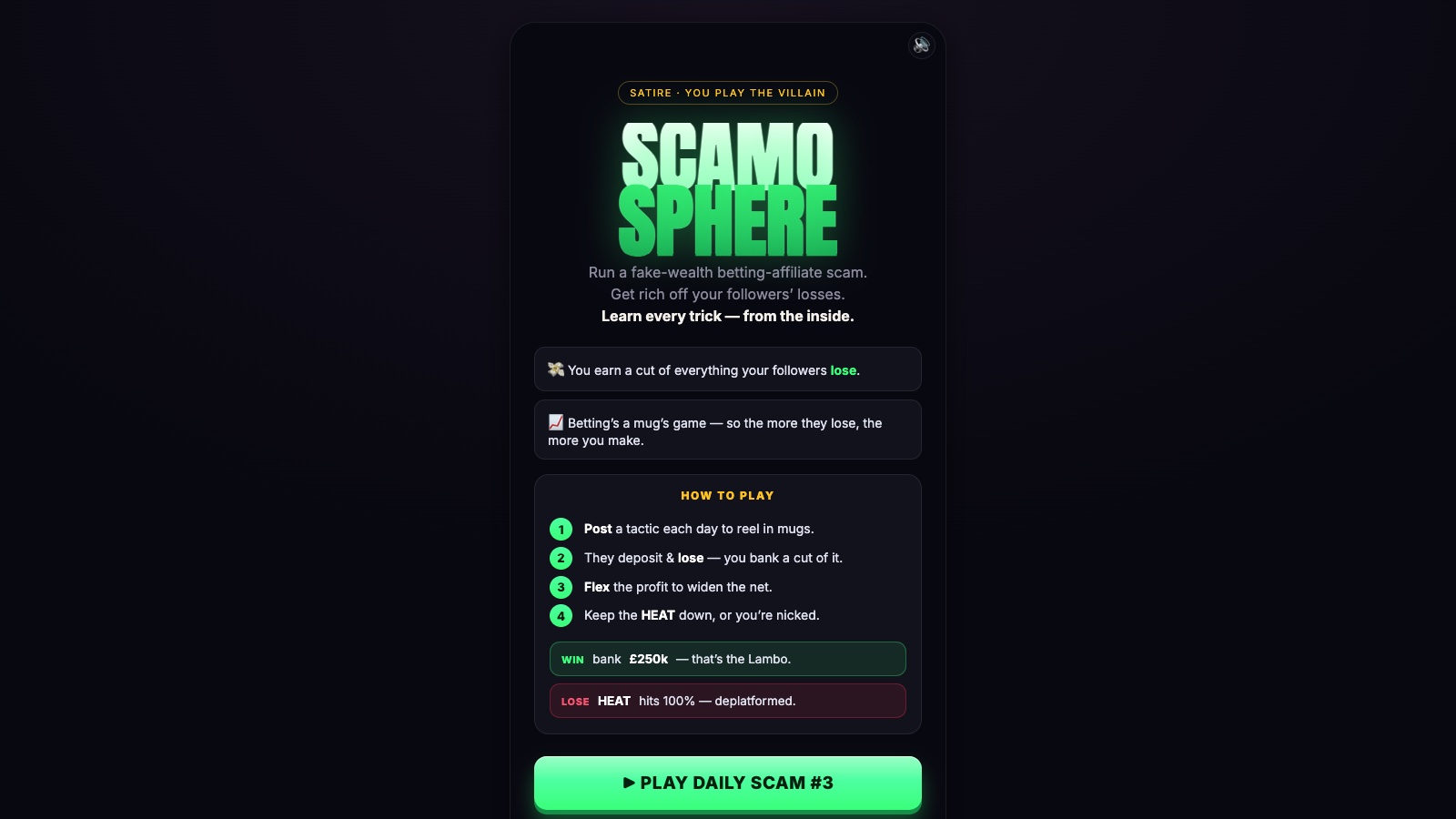 Scamosphere — a satirical betting-scam inoculation game where you play the scammer to learn each manipulation tactic